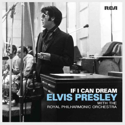 Elvis-Presley-With-the-Royal-Philharmonic-Orchestra--If-I-Can-Dream-1